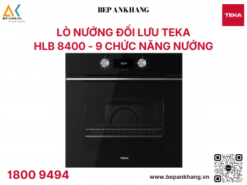 Lò nướng âm tủ Teka HLB 8400 BK - Made in Spain